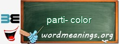 WordMeaning blackboard for parti-color